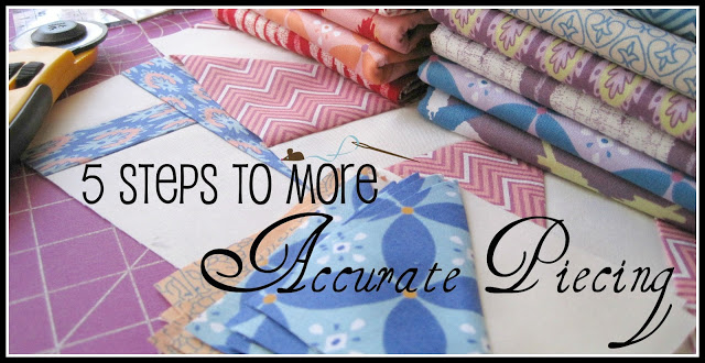 Steps to More Accurate Piecing