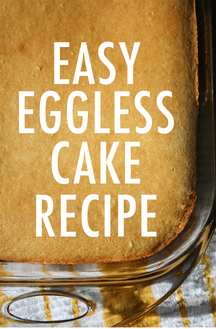 Eggless cake