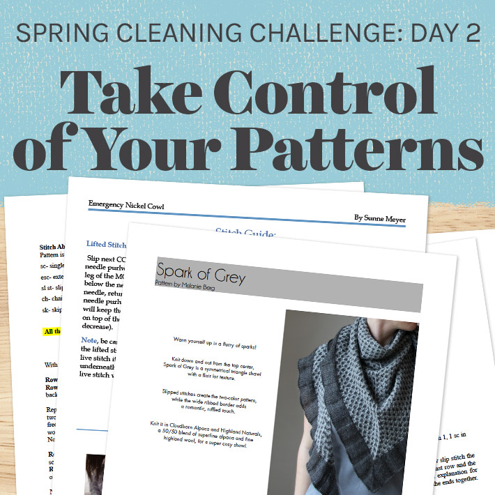 Spring Cleaning Challenge Day 2: Take Control of Your Patterns