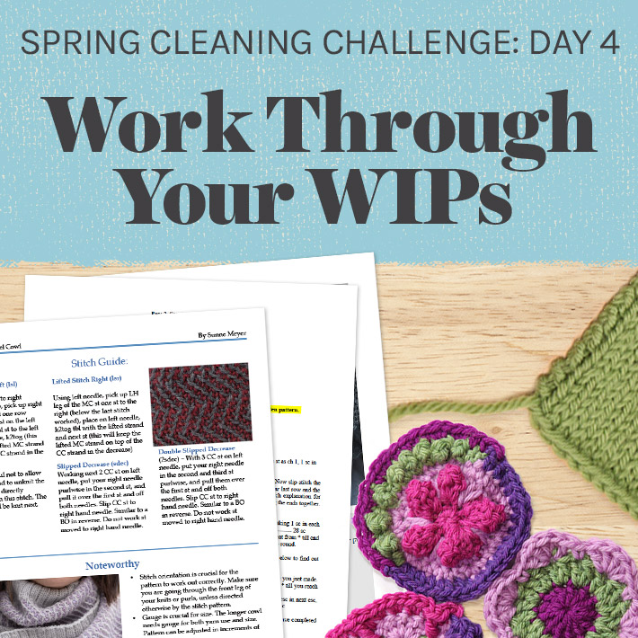 Spring Cleaning Challenge Day 4: Work Through Your WIPs