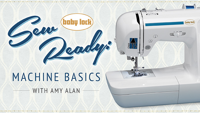 Sew Ready Machine Basics