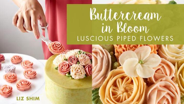 Buttercream in Bloom: Luscious Piped Flowers