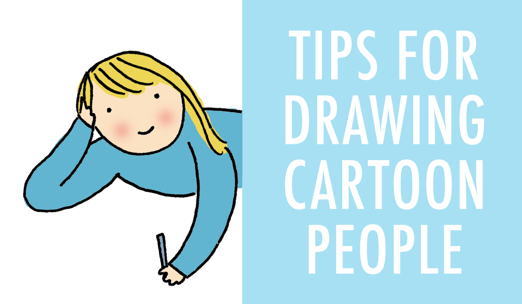 Tips for drawing cartoon people