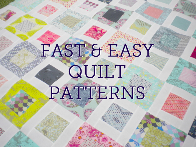 Fast and Easy Quilt Patterns