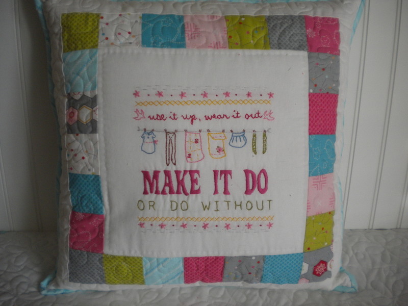 Pillow Reading "Make it Do or Do Without"