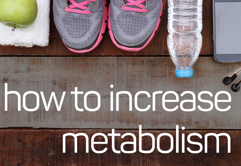 How to Increase Metabolism