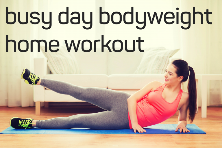 Busy Day Home Bodyweight Workout