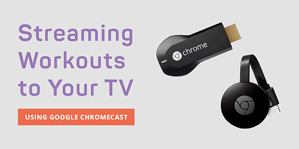 How to Stream GHUTV Workouts to Your TV Using Google Chromecastarticle featured image thumbnail.