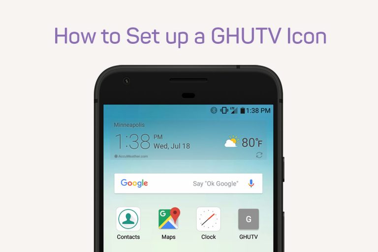 How to Set up a GHUTV Icon on an Android Phonearticle featured image thumbnail.