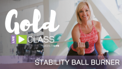 GOLD LIVE Class: Stability Ball Burner