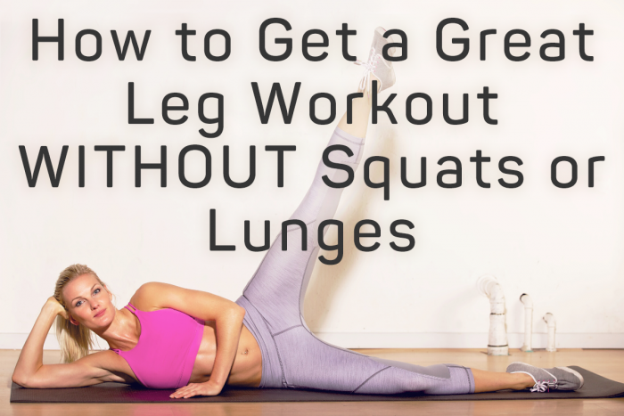 How to Get A Great Leg Workout WITHOUT Squats or Lunges | Get Healthy U TV