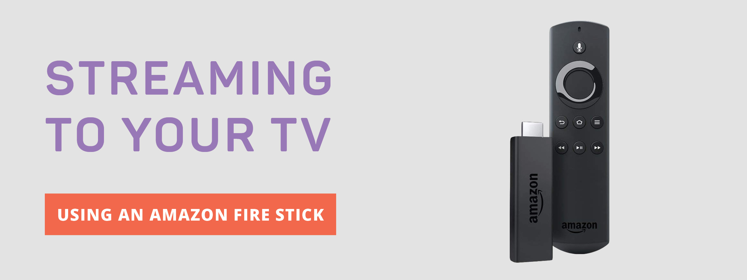 Stream using Amazon Fire TV