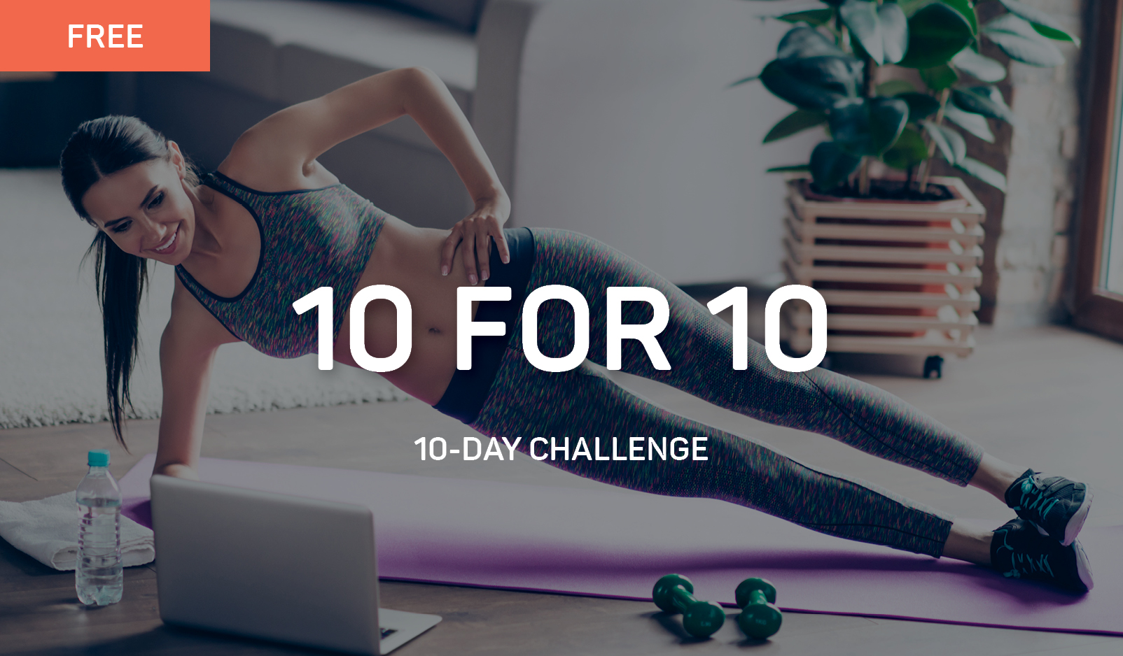 10 for 10 Fitness Challenge