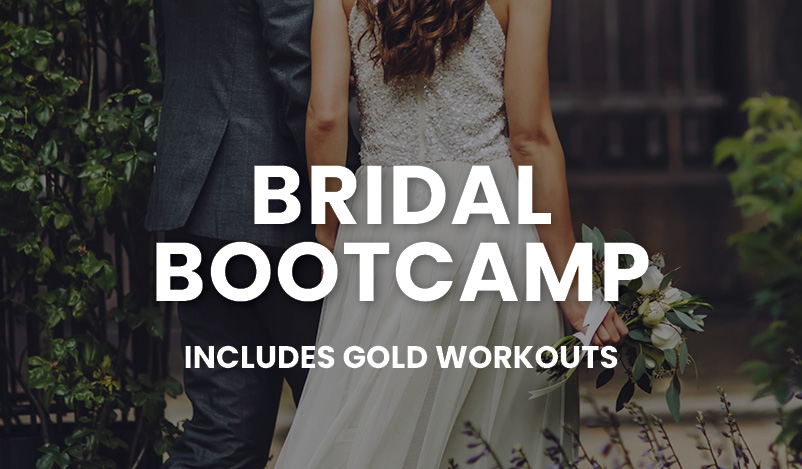 Bridal Bootcamp