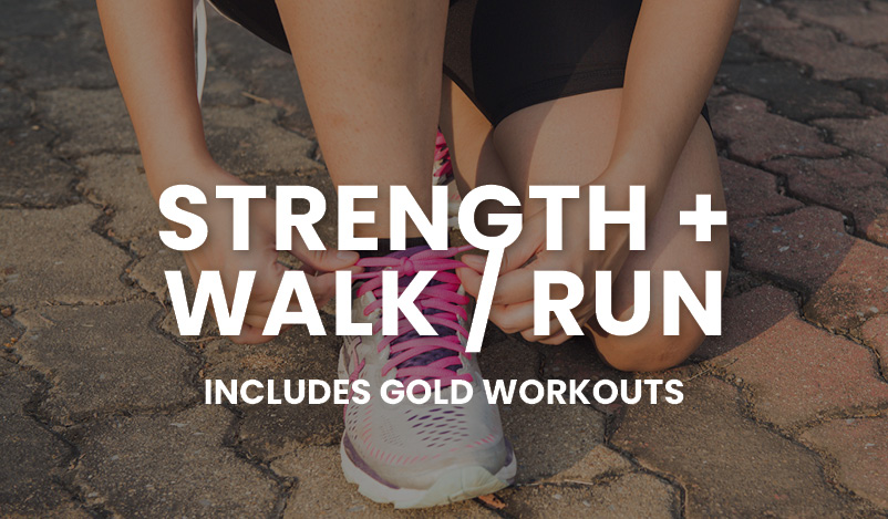 Strength and Walk or Run