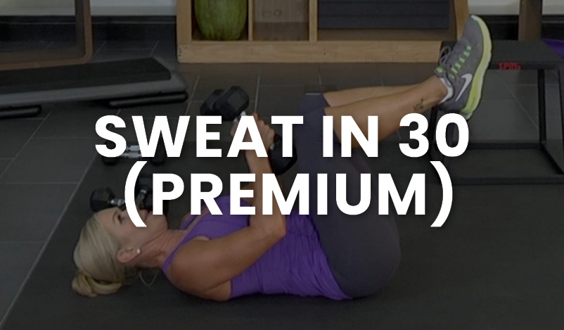 Sweat in 30 Premium