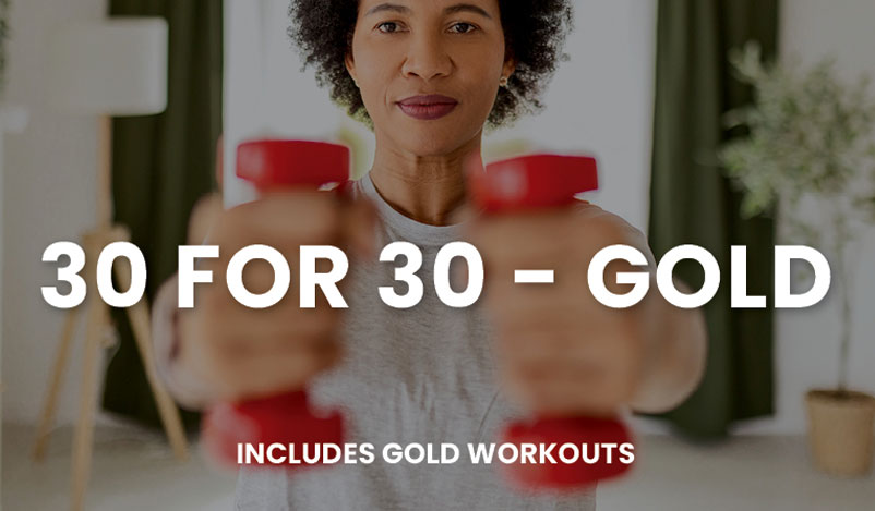 30 for 30 Gold Workout Plan