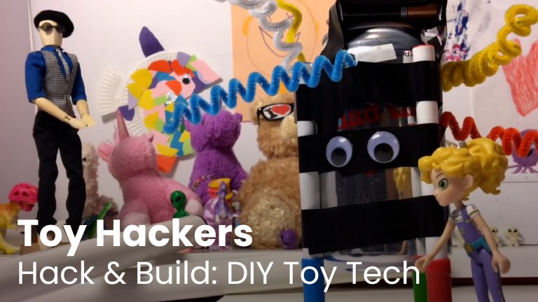 Hack & Build: DIY Toy Tech