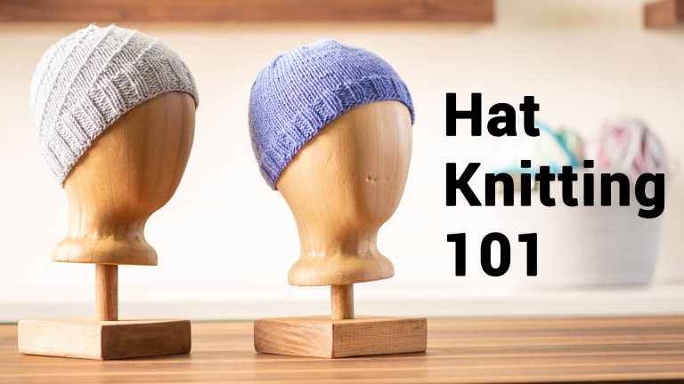 Hat Knitting 101