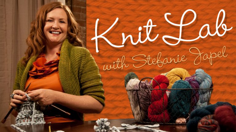 Knit Lab: Projects, Patterns & Techniques