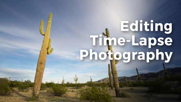 Editing Time-Lapse Photography