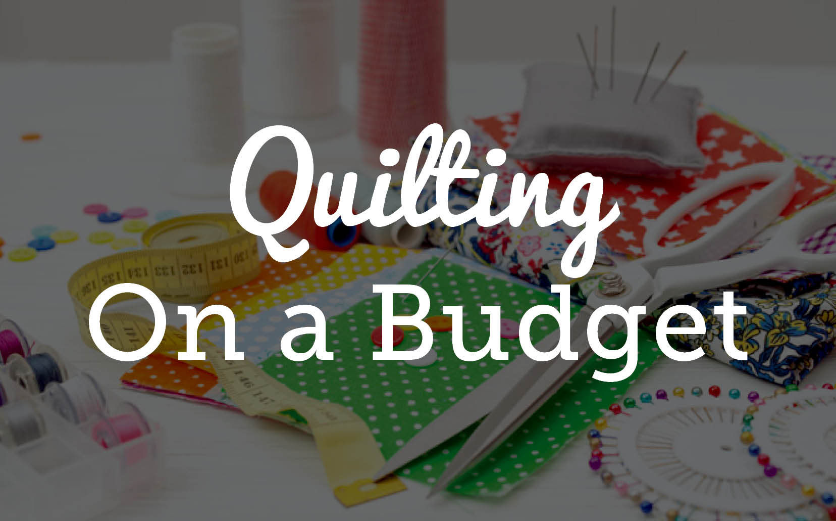 Quilting on a budget text