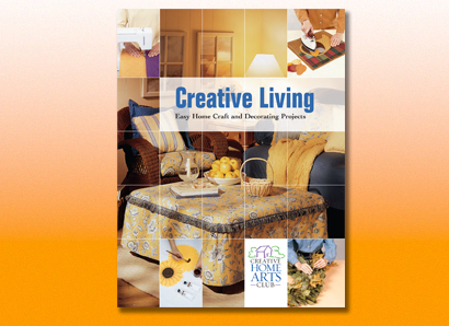 Creative Living: Easy Home Craft & Decorating Projects