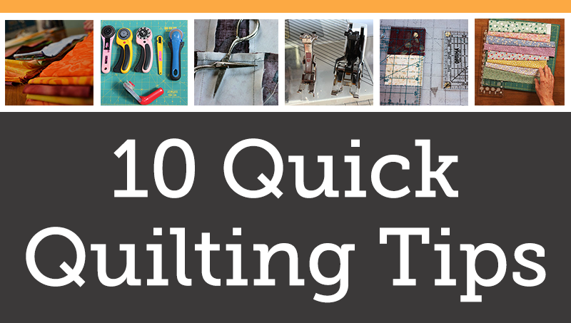 Basic Quilting Tips