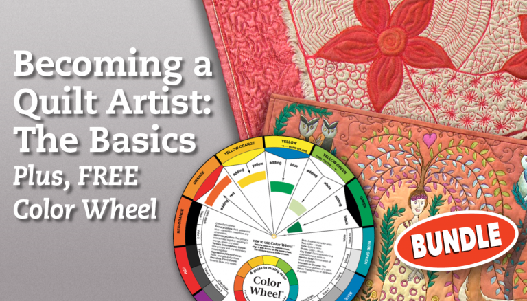 Becoming a Quilt Artist: The Basics + FREE Color Wheel