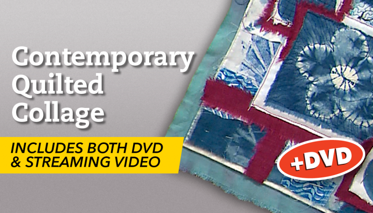 Contemporary Quilted Collage + DVD