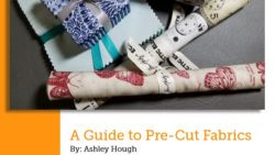 Guide to Pre-Cut Fabrics