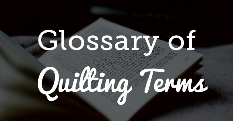 Glossary of Quilting Terms