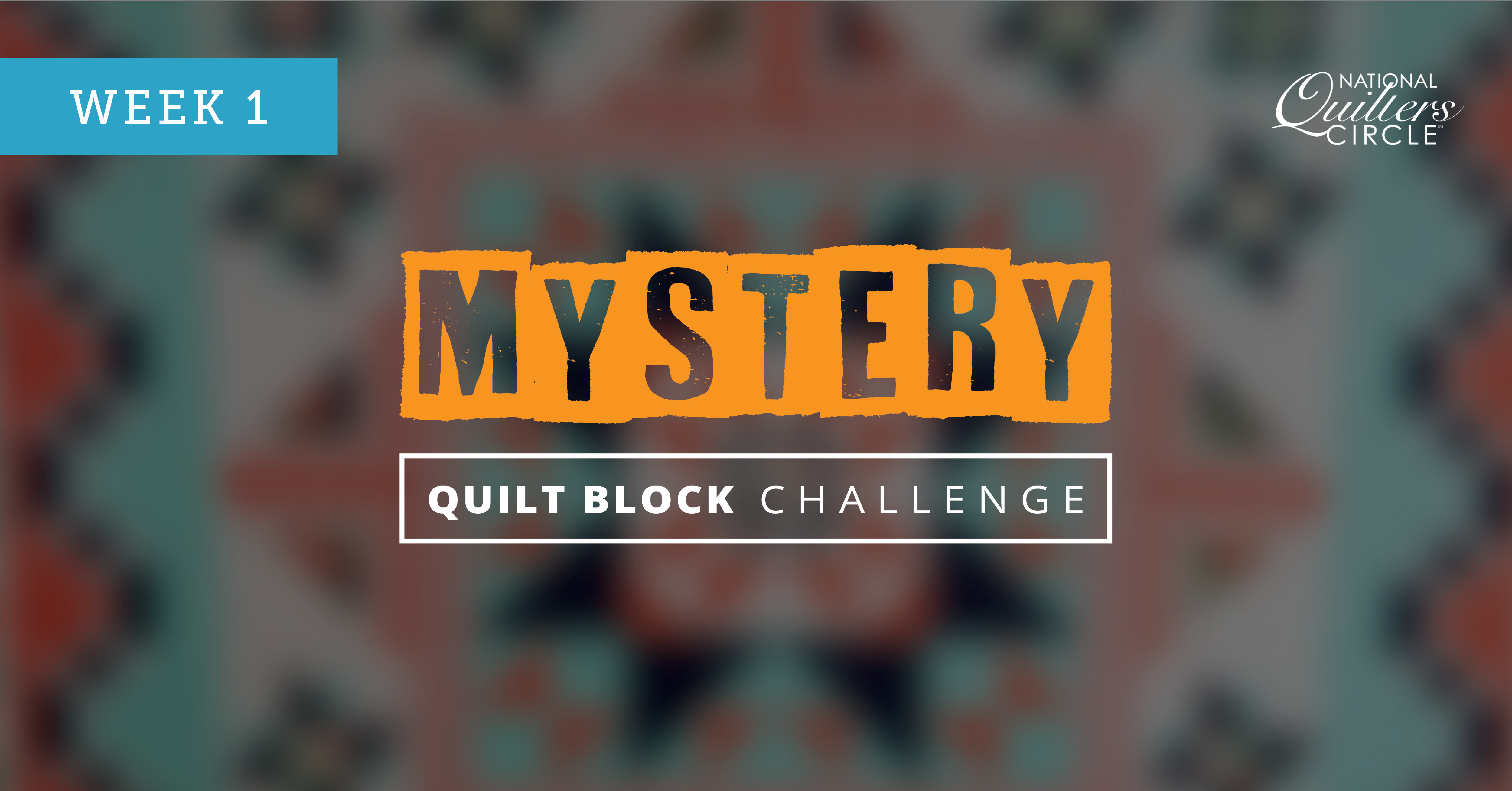 Mystery Medallion Quilt Block Challenge Week 1 National Quilters Circle