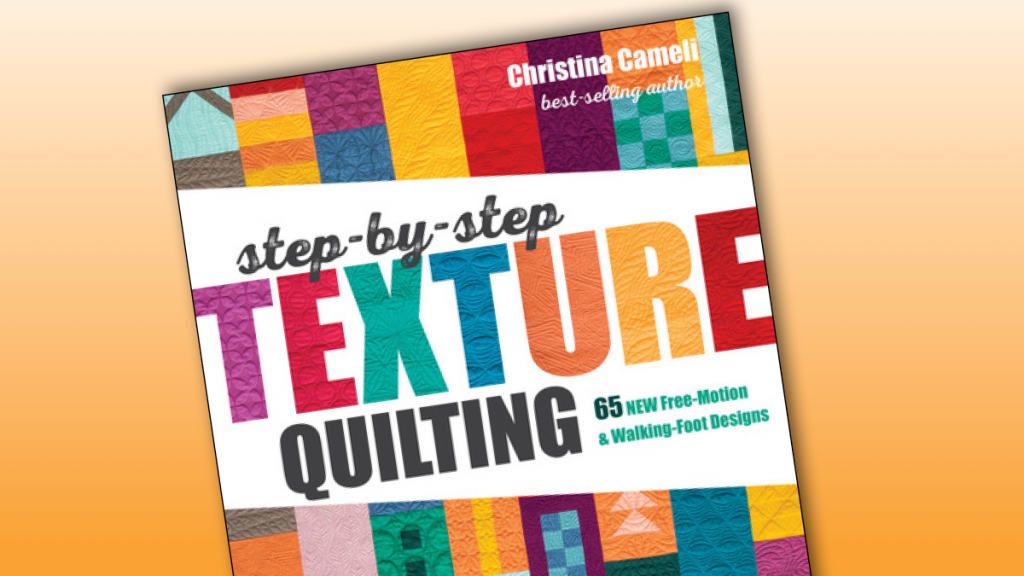 Step-by-Step texture quilting book