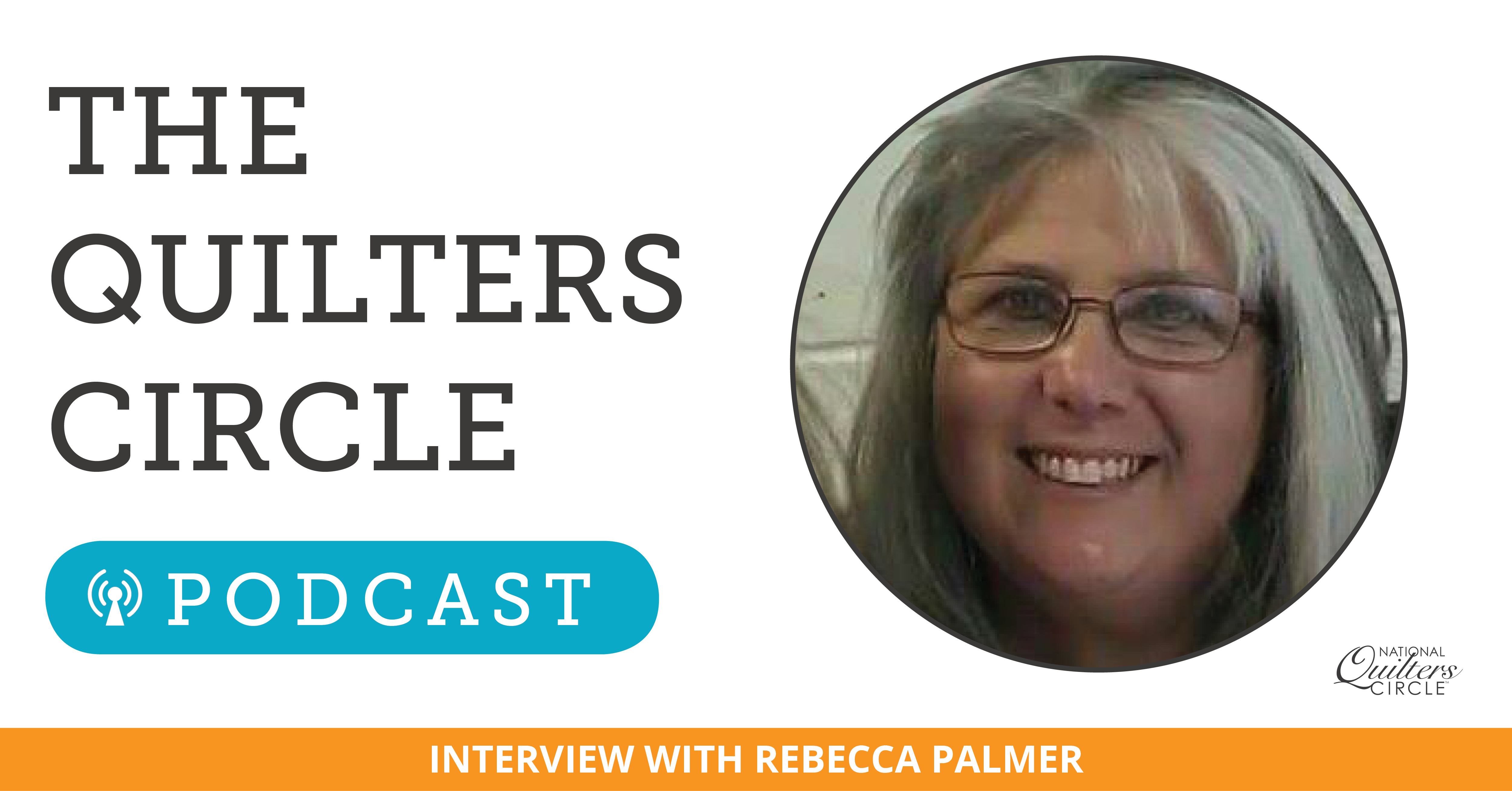 The Quilters Circle Podcast text with a woman smiling