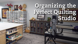 Organizing the Perfect Quilting Studio