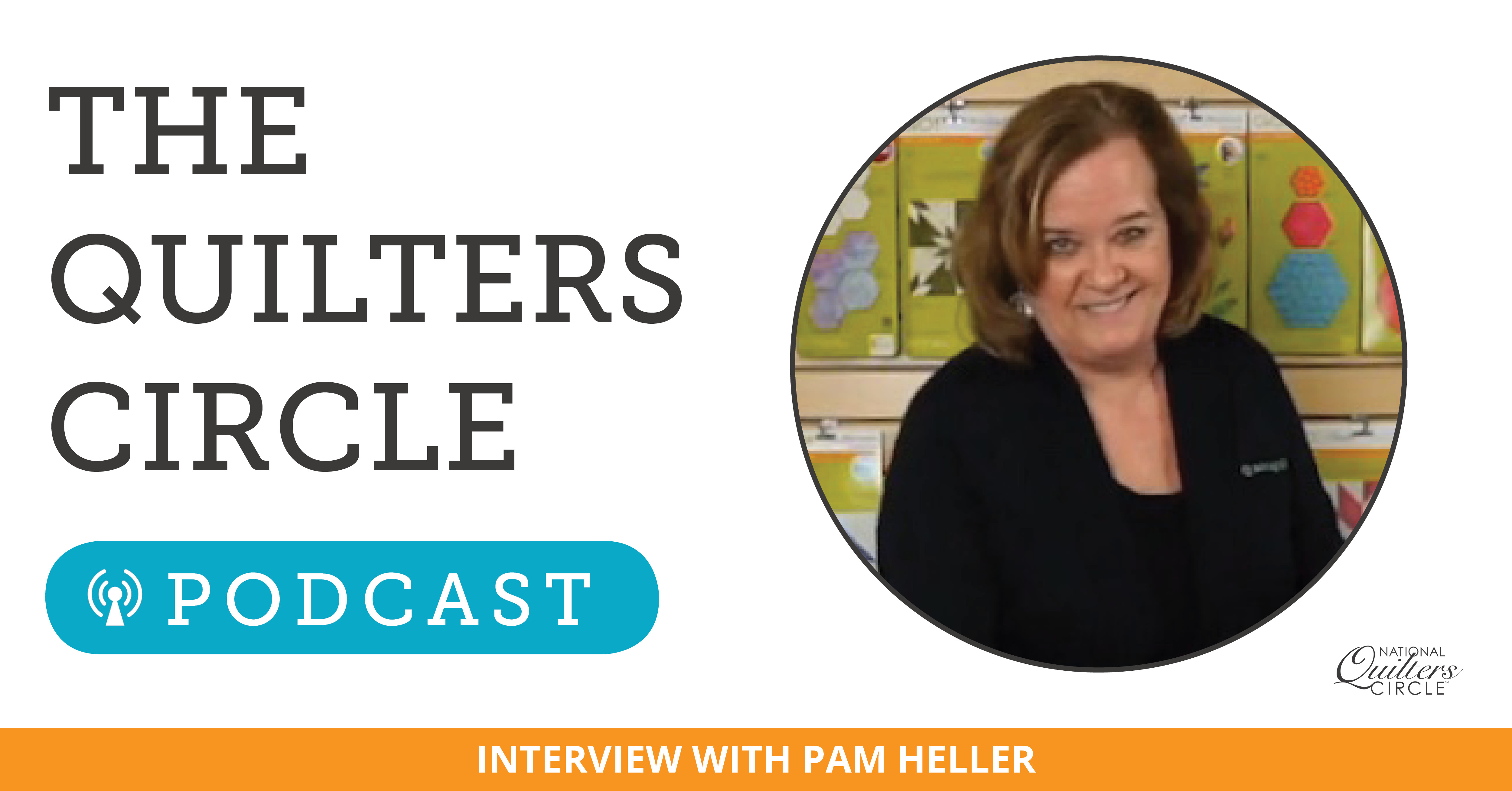 The Quilters Circle Podcast text with a woman smiling