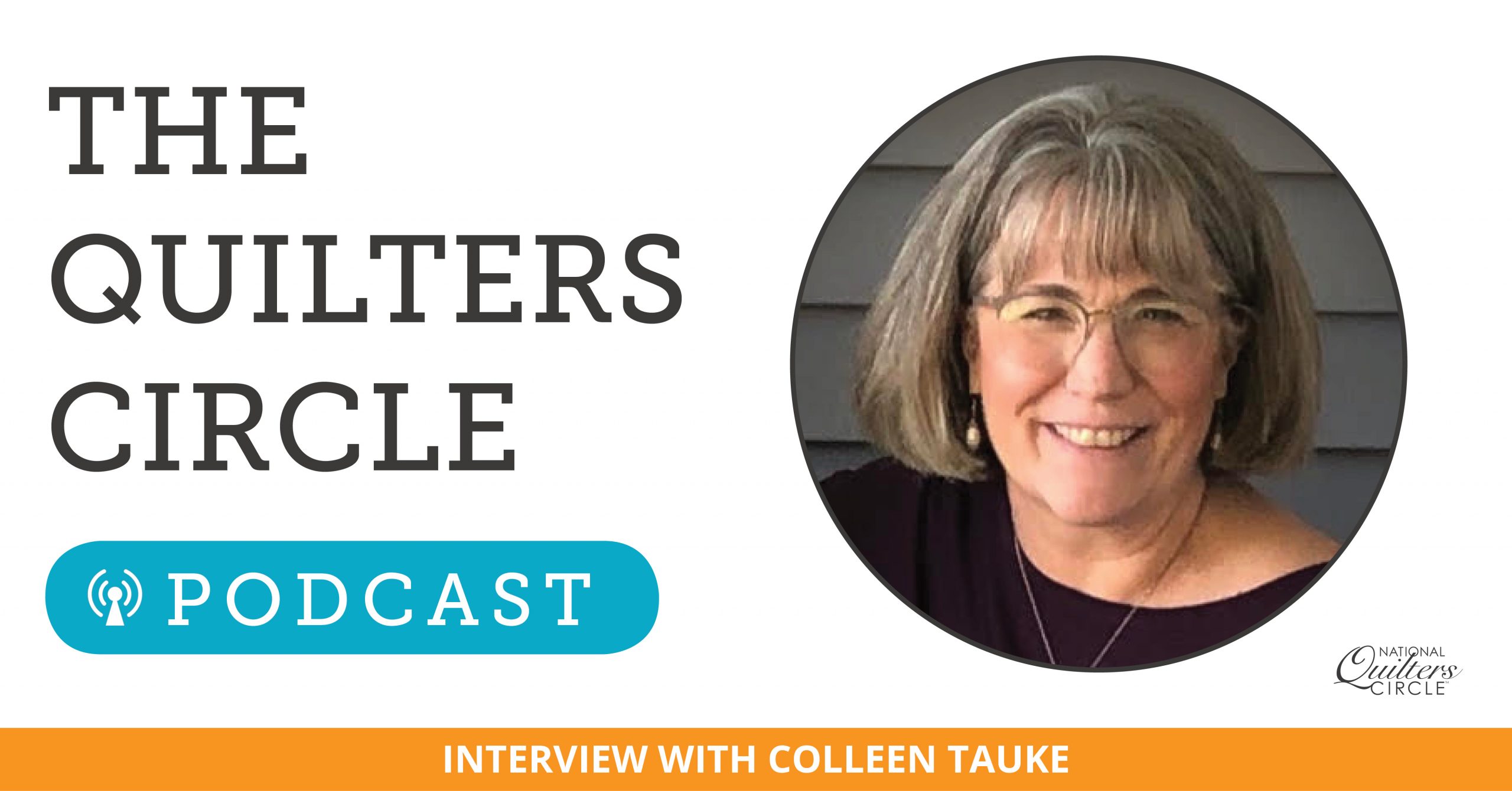 The Quilters Circle Podcast text with a woman smiling