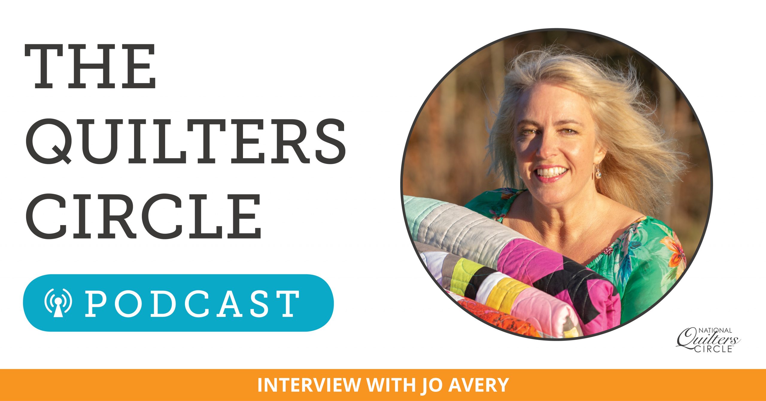 The Quilter's Circle Podcast with a woman smiling