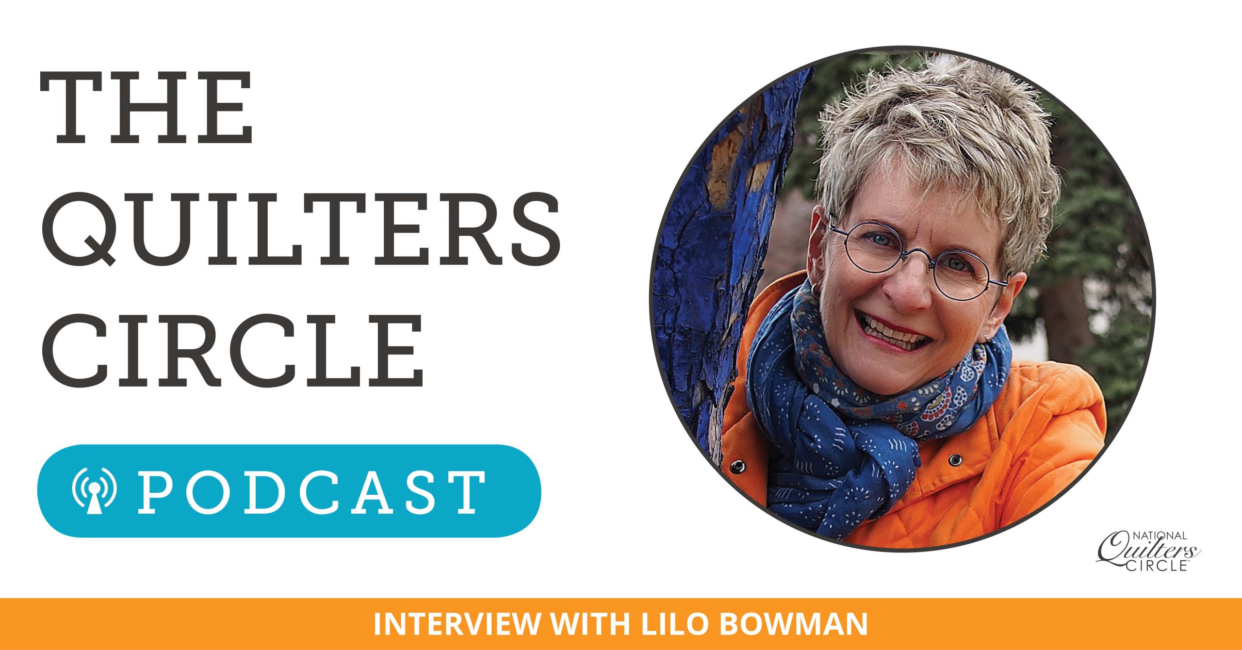 The Quilter's Circle Podcast text with a woman smiling