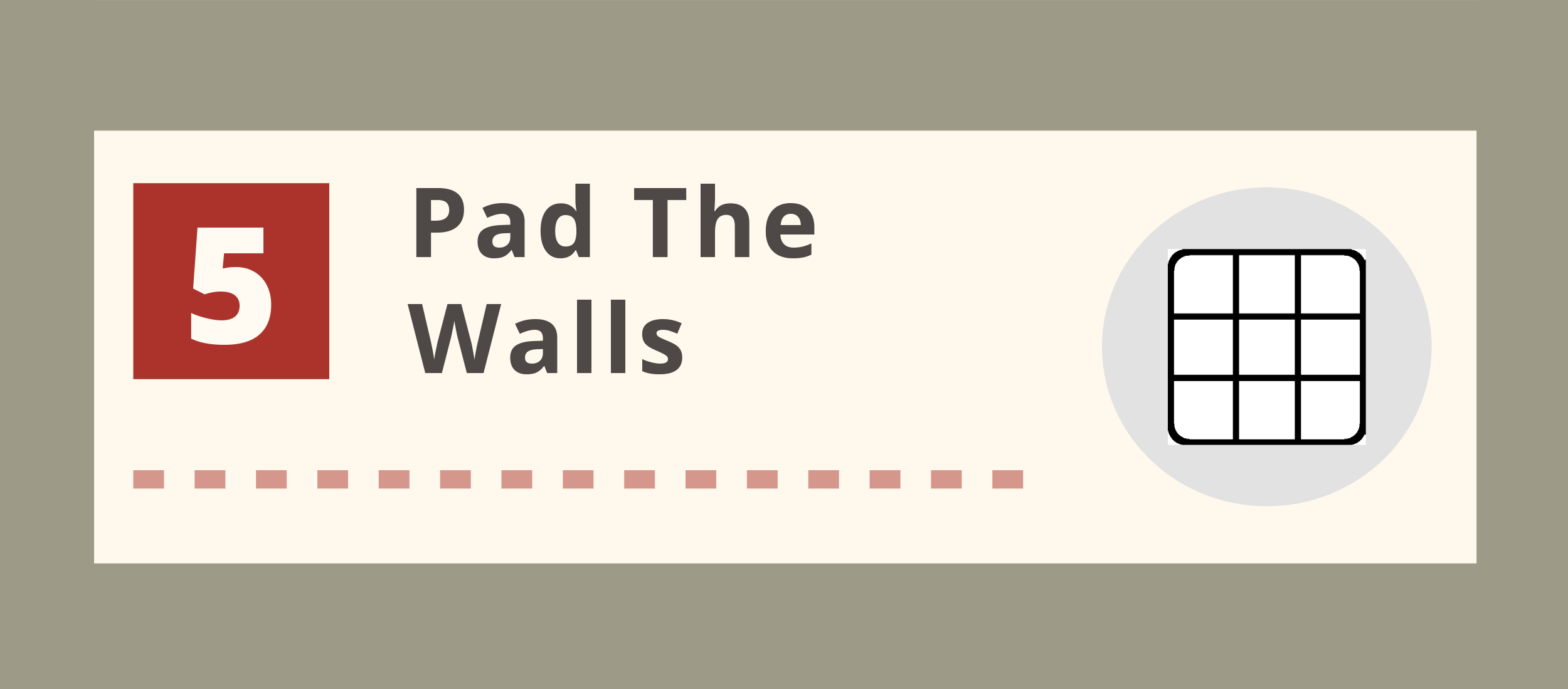 Pad the Walls