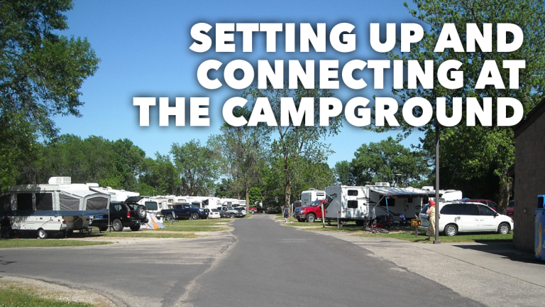 Setting Up and Connecting at the Campground