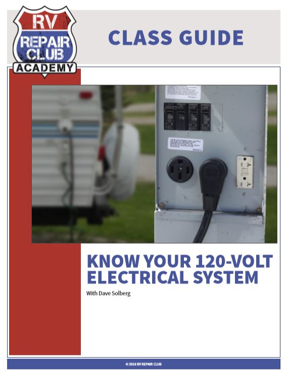 RV Repair Club Class Guide Know Your 120 Volt Electrical System