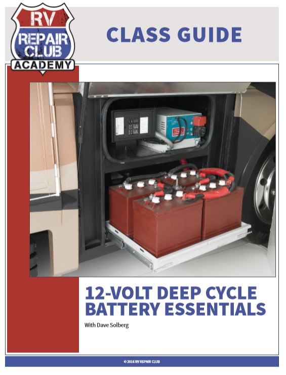 RV Repair Club class guide 12 Volt Deep Cycle Battery Essentials