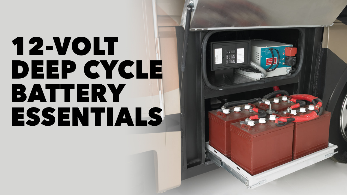 12Volt Deep Cycle Battery Essentials RV Repair Club