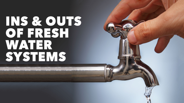 Ins & Outs of Fresh Water Systems