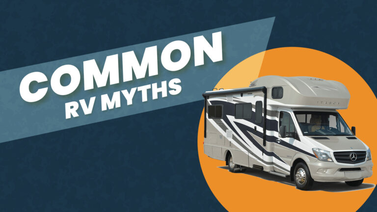 The Truth Behind 7 Common RV Mythsproduct featured image thumbnail.