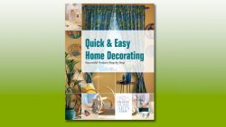 Quick and easy home decorating book