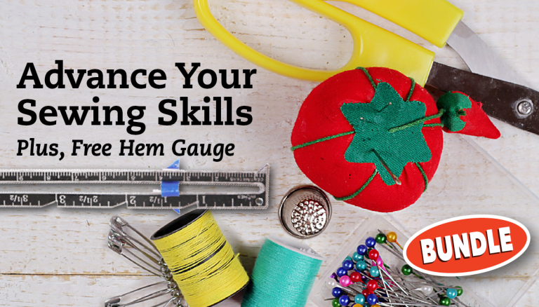Advance Your Sewing Skills + FREE Hem Gauge