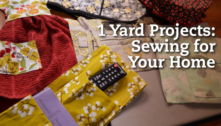 1 Yard Projects – Sewing for Your Home
